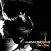 Harder the Fight - Harder the Fight